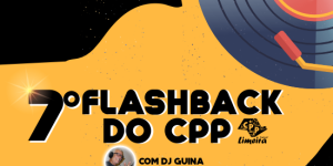 7º FLASHBACK DO CPP-LIMEIRA!